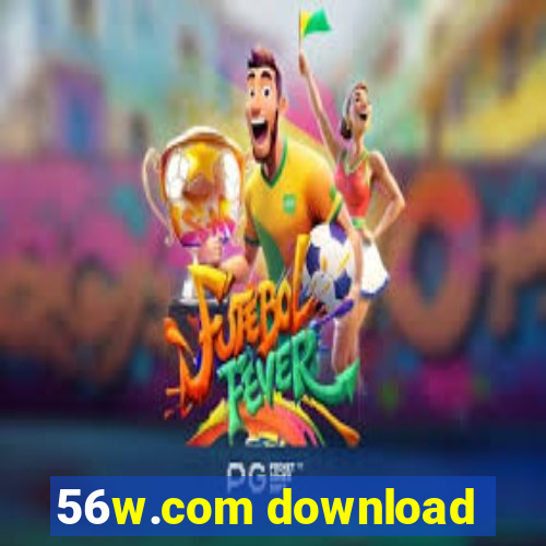 56w.com download